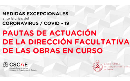 Pautas de actuación de la dirección facultativa de las obras en curso