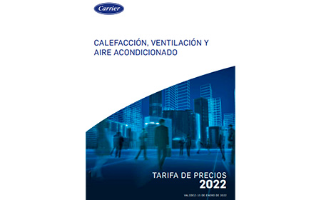 Carrier lanza su nueva Tarifa de precios 2022