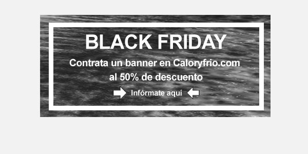 Black Friday en Caloryfrio.com