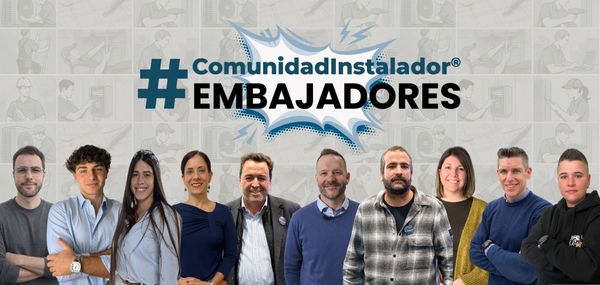 #ComunidadInstalador® presenta a sus embajadores 2026: los superhéroes de las instalaciones