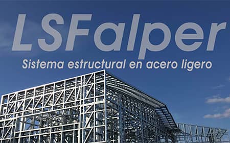 Sistema LSFalper, un modelo digitalizado al alcance de cualquier profesional con el que diseñar y calcular esta tipología estructural