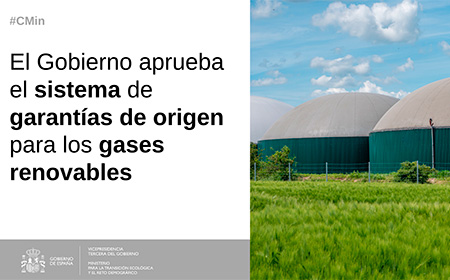 Un Real Decreto permitirá identificar y certificar los gases de origen renovable, como el biogás o el hidrógeno, con un sistema similar al que se aplica a la electricidad renovable