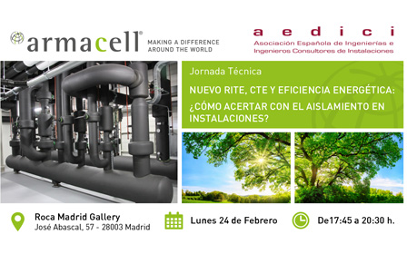 Armacell Jornada Nuevo RITE, CTE y Eficiencia Energética ¿cómo acertar con el aislamiento?