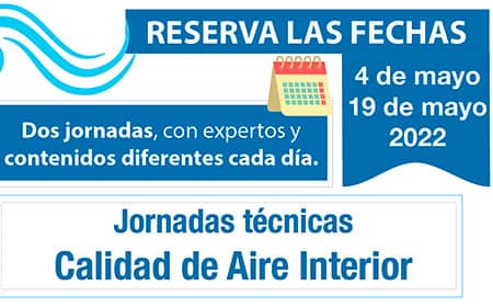 Jornadas técnicas sobre calidad de aire interior, enfocada a unidades de tratamiento de aire y a regulación y control