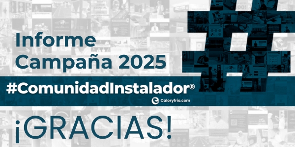 La campaña #ComunidadInstalador® 2025 dispara su difusión multimedia