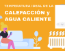 ¿Cuál es la temperatura ideal de la calefacción y el ACS?